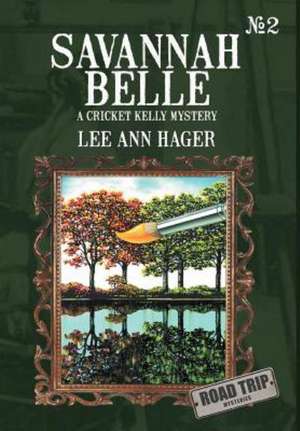 Savannah Belle de Lee Ann Hager