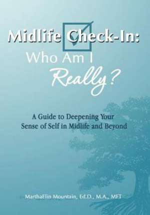 Midlife Check-In de Marthaelin Mountain Ed D M a Mft