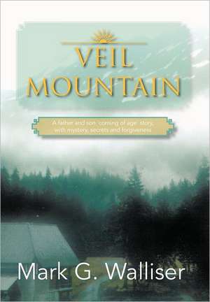 Veil Mountain de Mark G Walliser