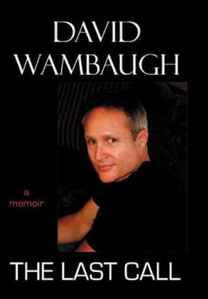 The Last Call de David Wambaugh