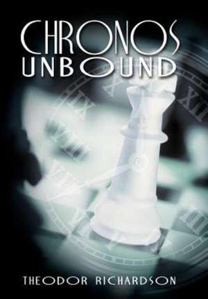 Chronos Unbound de Theodor Richardson
