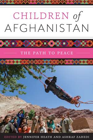 Children of Afghanistan: The Path to Peace de Jennifer Heath