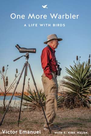 One More Warbler: A Life with Birds de Victor Emanuel