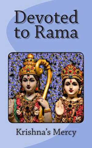 Devoted to Rama de Krishna's Mercy