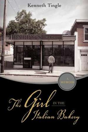 The Girl in the Italian Bakery de Kenneth Tingle