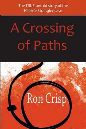 A Crossing of Paths de MR Ron Crisp