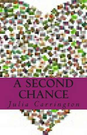 A Second Chance de Julia Audrina Carrington