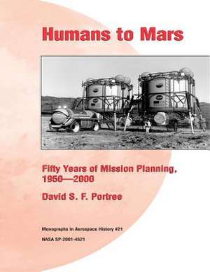 Humans to Mars de David S. F. Portree