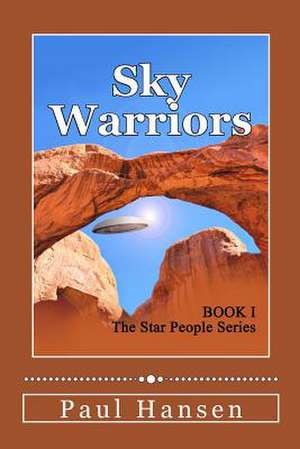 Sky Warriors de Paul A. Hansen