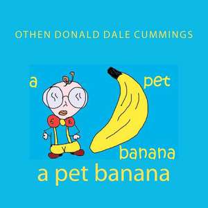 A Pet Banana de Othen Donald Dale Cummings