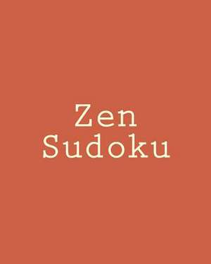 Zen Sudoku de Praveen Puri