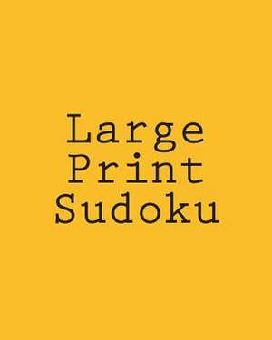 Large Print Sudoku de Praveen Puri