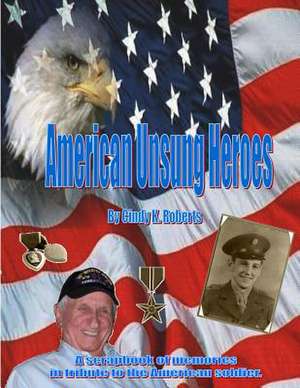 American Unsung Heroes de Roberts, Cindy K.