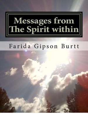 Messages from the Spirit Within de Farida Wangare Gipson Burtt