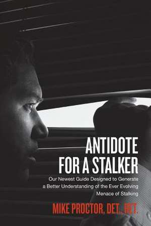 Antidote for a Stalker de Mike Proctor Det