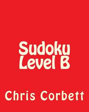 Sudoku Level B de Chris Corbett