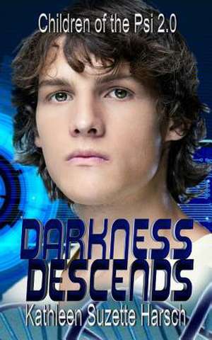 Darkness Descends de Kathleen Suzette Harsch