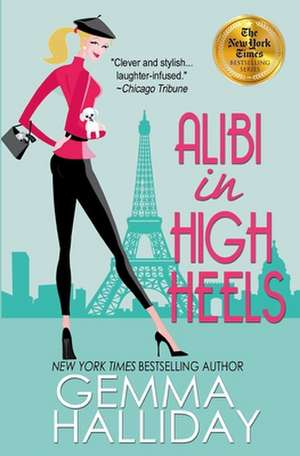 Alibi in High Heels de Gemma Halliday