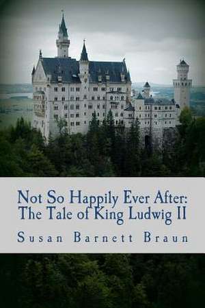 Not So Happily Ever After de Susan Barnett Braun