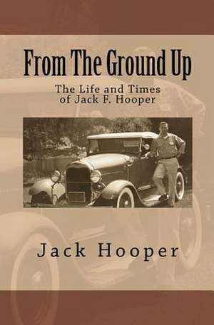 From the Ground Up de Jack Hooper