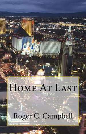 Home at Last de Roger C. Campbell