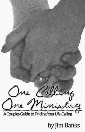 One Calling, One Ministry de Jim Banks