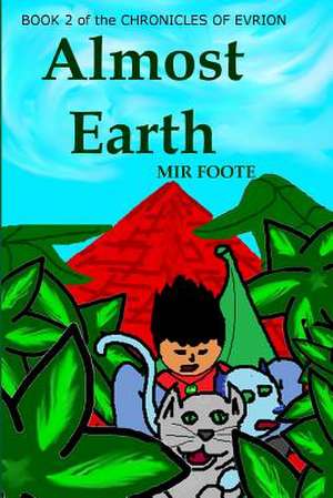 Almost Earth de Mir Foote