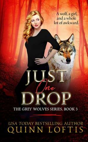 Just One Drop de Quinn Loftis