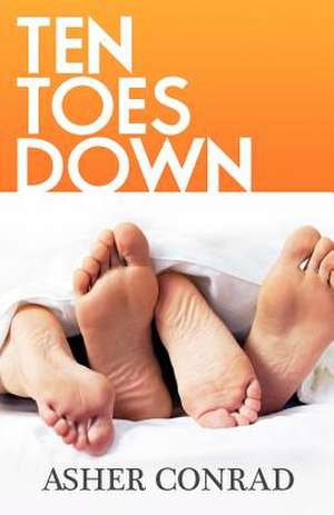 Ten Toes Down de Asher Conrad