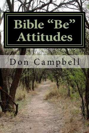 Bible Be Attitudes de Don Campbell