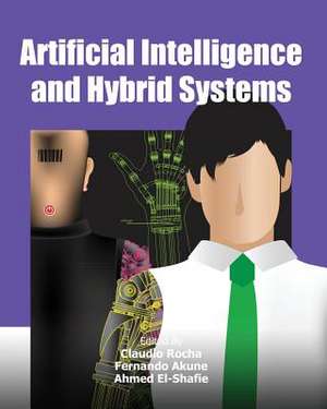 Artificial Intelligence and Hybrid Systems de Claudio Rocha