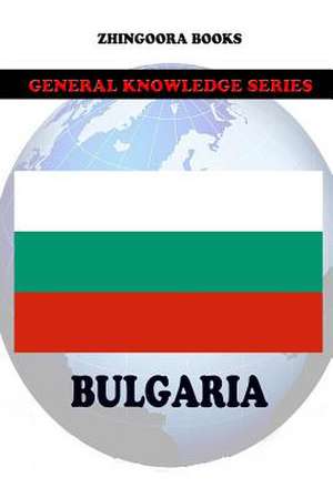 Bulgaria de Zhingoora Books