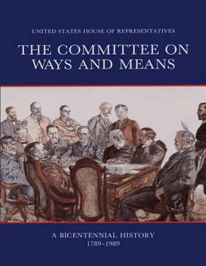 The Committee on Ways and Means de Donald R. Kennon