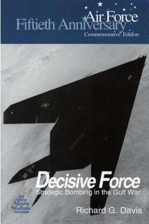 Decisive Force de Richard G. Davis