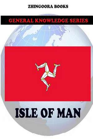 Isle of Man de Zhingoora Books