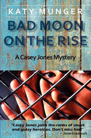 Bad Moon on the Rise de Katy Munger