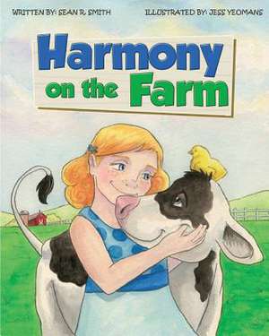 Harmony on the Farm de Sean R. Smith