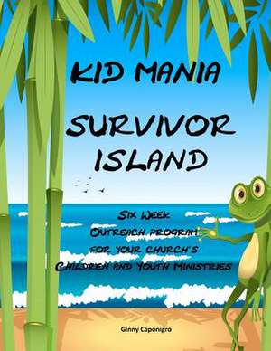 Kid Mania Survivor Island: Lycanthropy de Ginny Caponigro