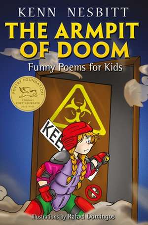 The Armpit of Doom: Funny Poems for Kids de Kenn Nesbitt