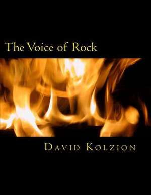 The Voice of Rock de David Kolzion