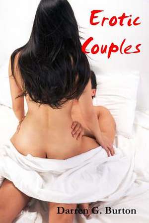 Erotic Couples de Darren G. Burton