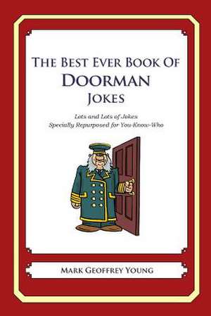 The Best Ever Book of Doorman Jokes de Mark Geoffrey Young