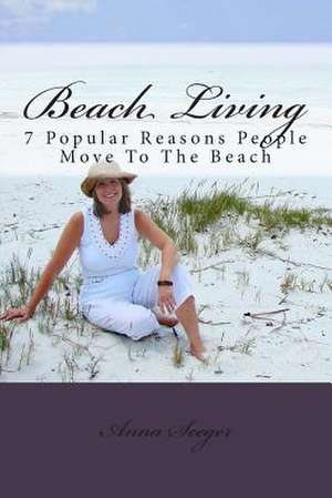 Beach Living de Anna Seeger