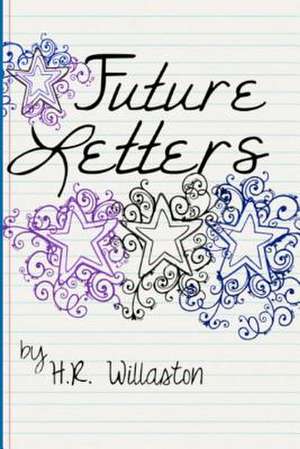 Future Letters de H. R. Willaston