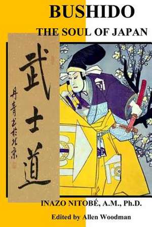 Bushido the Soul of Japan de MR Inazo Nitobe Phd