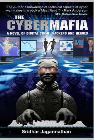 The Cyber Mafia de Sridhar Jagannathan