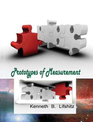 Prototypes of Measurement de MR Kenneth B. Lifshitz