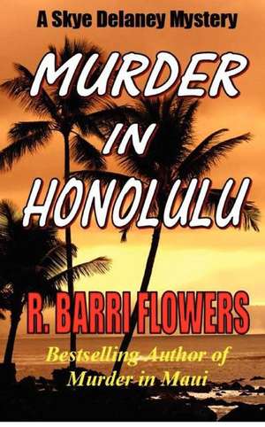 Murder in Honolulu de R. Barri Flowers