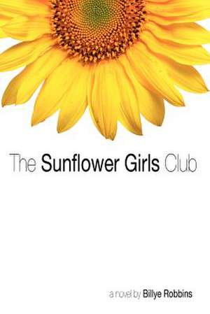 The Sunflower Girls Club de Billye Robbins