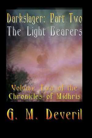 The Light Bearers de G. M. Deveril